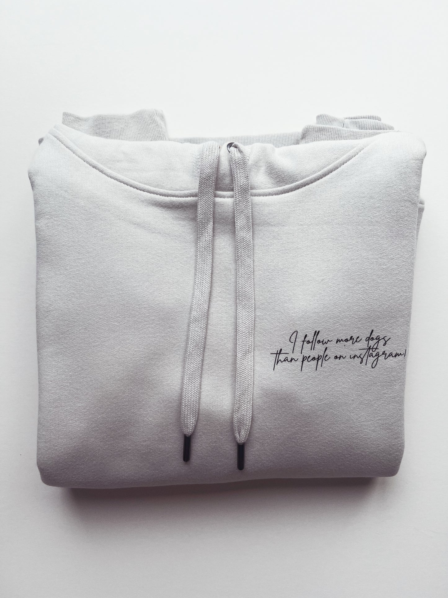 Hoodie 'I follow more dogs than people'
